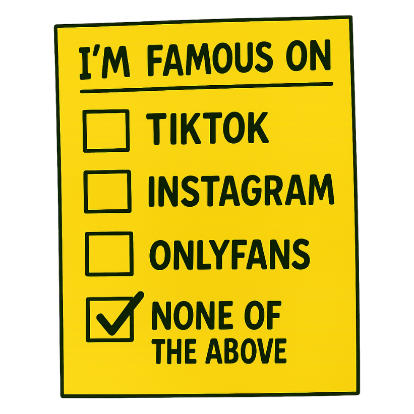 I'M FAMOUS ON TIKTOK INSTAGRAM ONLYFANS - AVAILABLE AS A FUNNY MUG OR TUMBLER