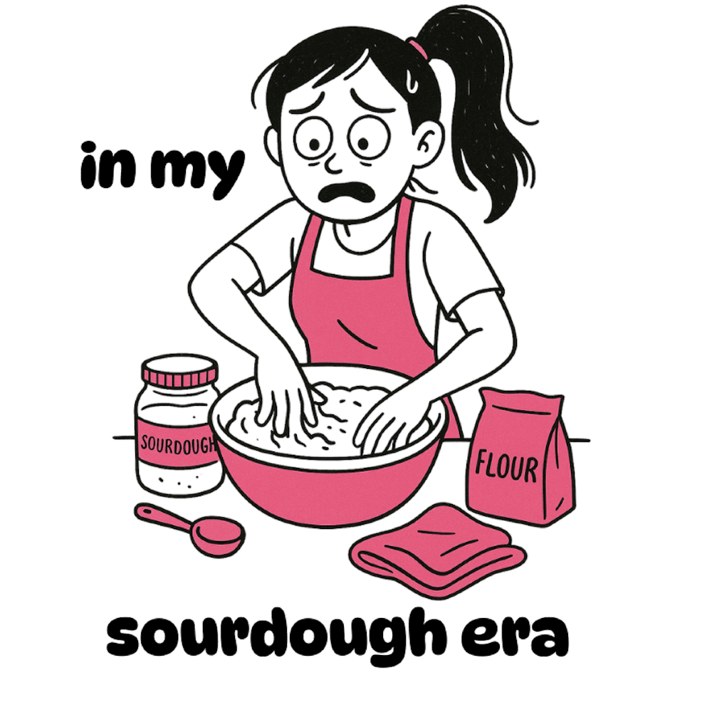 IN MY SOURDOUGH ERA - AVAILABLE AS A FUNNY MUG OR TUMBLER