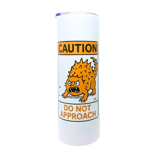 CAUTION DO NOT APPROACH -AVAILABLE AS A FUNNY MUG OR TUMBLER