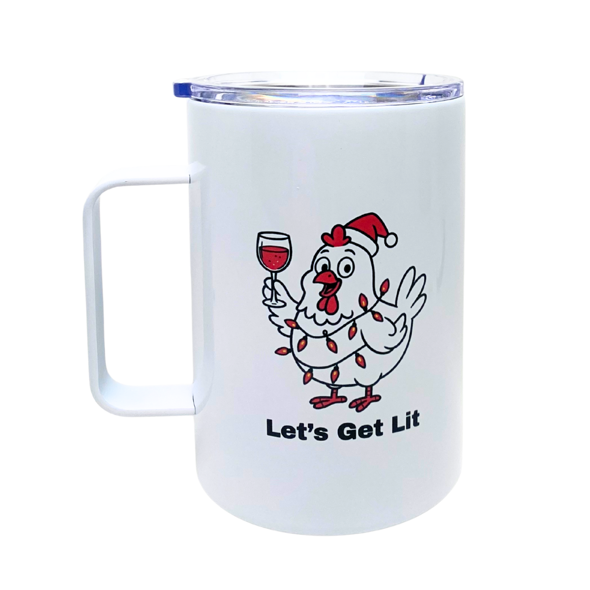 HOLIDAY GIFT SERIES - LET'S GET LIT - AVAILABLE AS A FUNNY MUG OR TUMBLER
