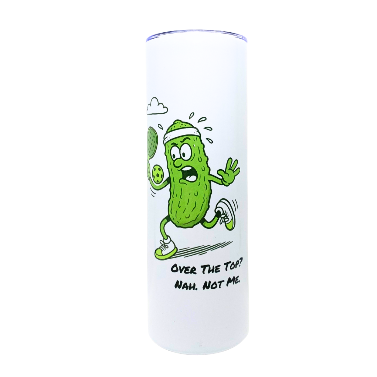 OVER THE TOP? NAH.  NOT ME. - AVAILABLE AS A FUNNY MUG OR TUMBLER