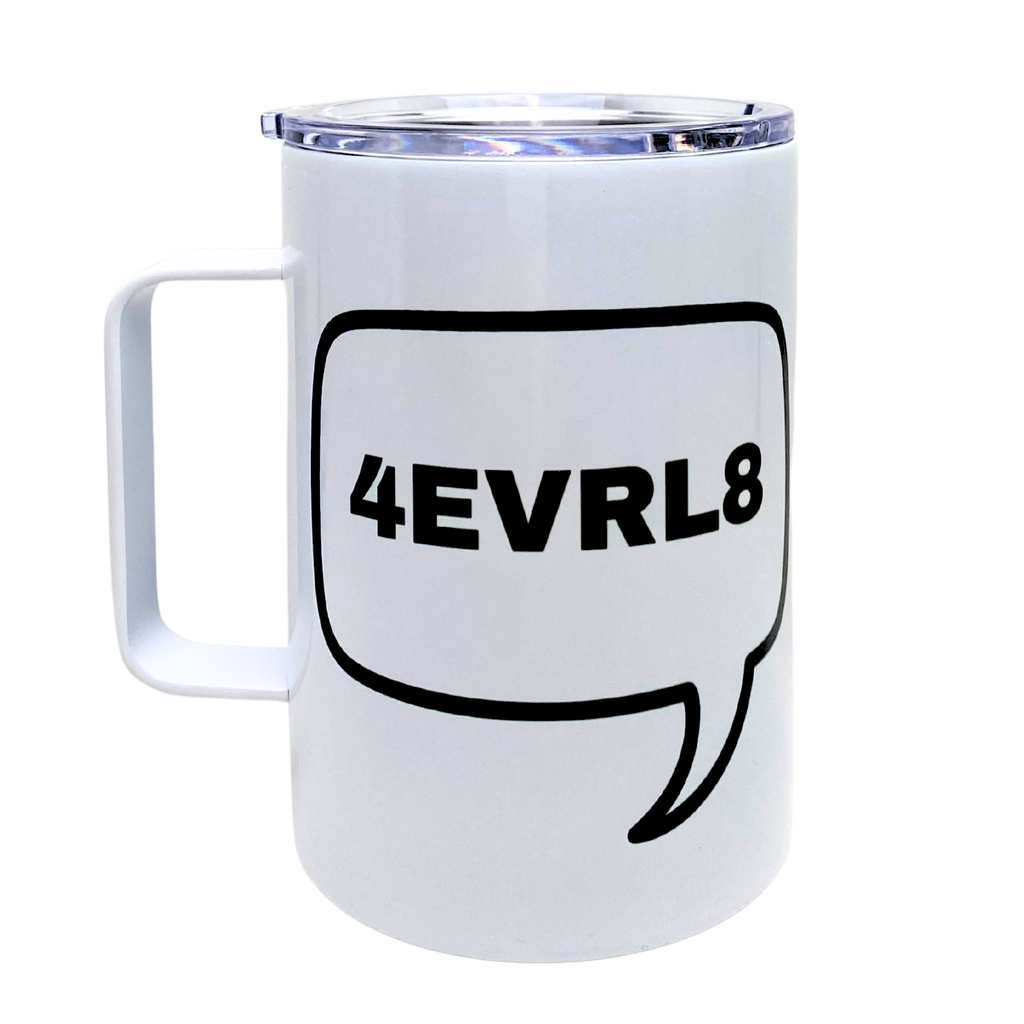4EVRL8 - AVAILABLE AS A FUNNY MUG OR TUMBLER