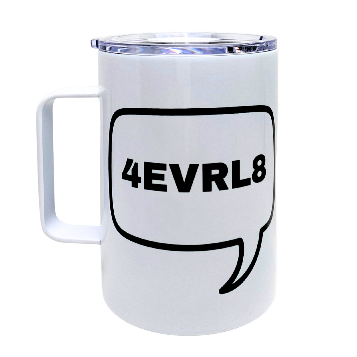 4EVRL8 - AVAILABLE AS A FUNNY MUG OR TUMBLER