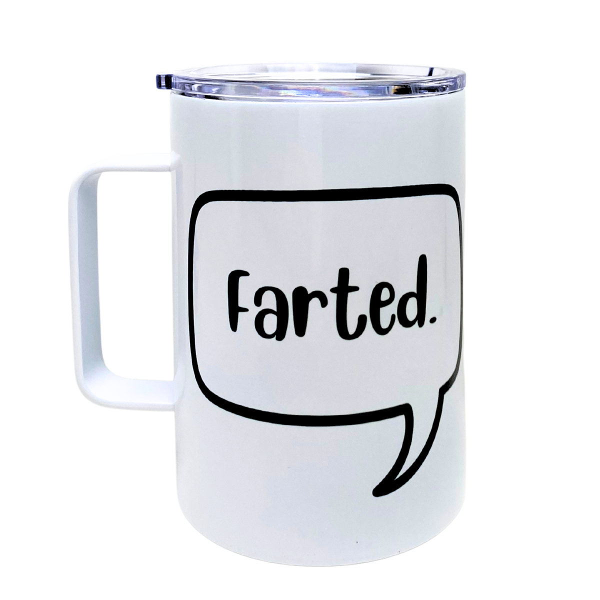 Farted - AVAILABLE AS A FUNNY MUG OR TUMBLER