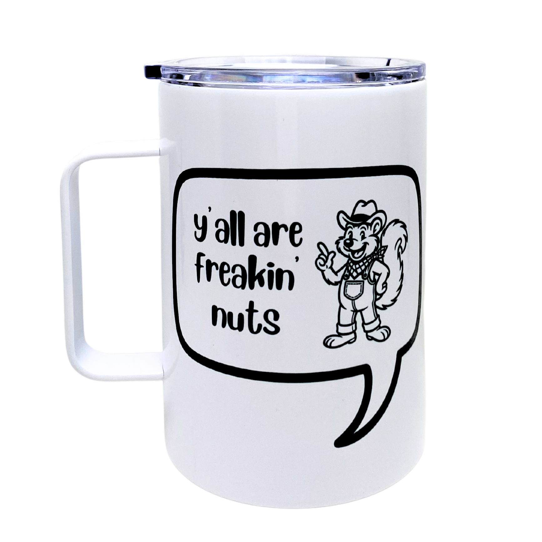 y'all are freakin' nuts - AVAILABLE AS A FUNNY MUG OR TUMBLER