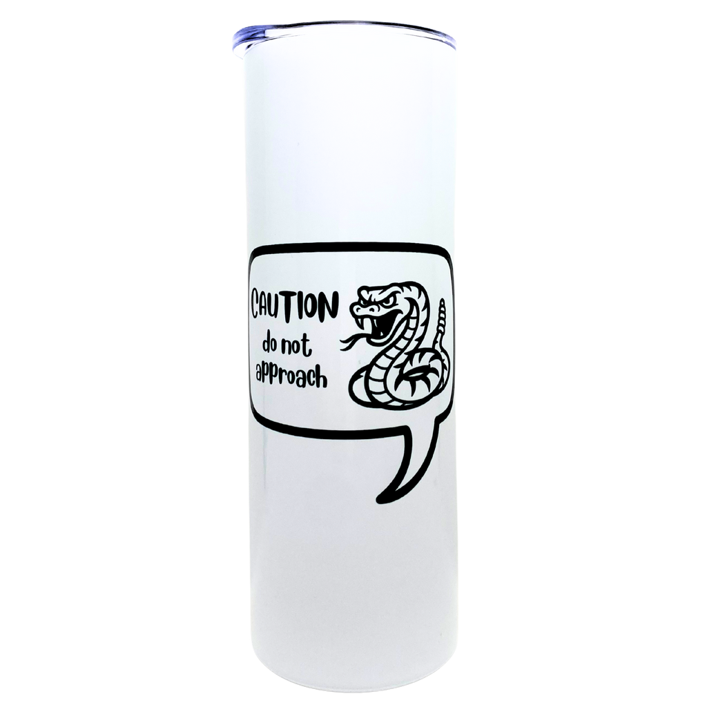 caution do not approach -AVAILABLE AS A FUNNY MUG OR TUMBLER