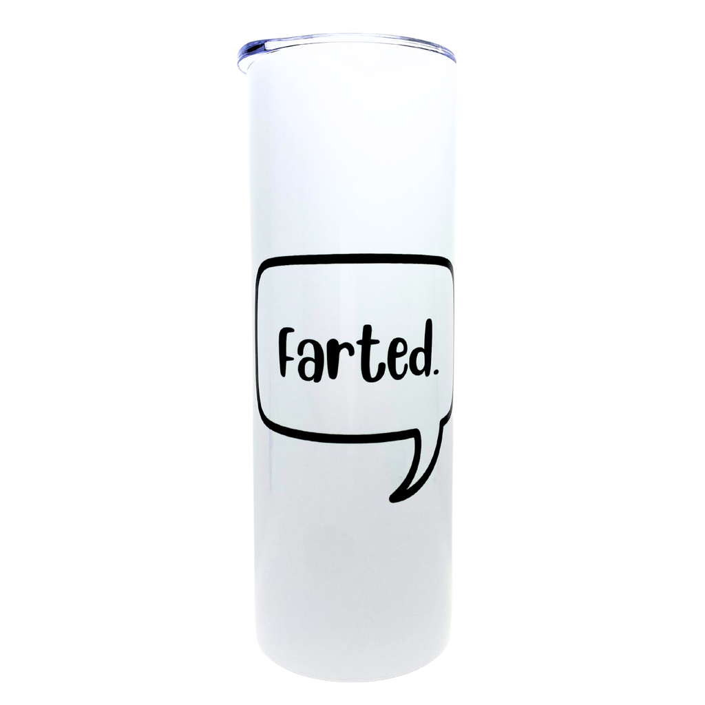 Farted - AVAILABLE AS A FUNNY MUG OR TUMBLER